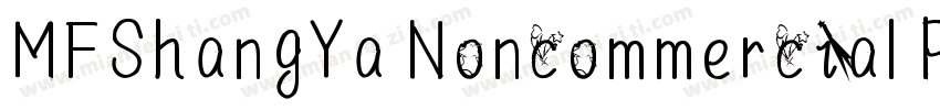 MFShangYa Noncommercial Regula字体转换